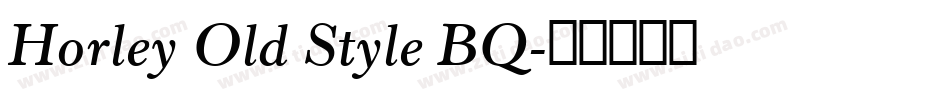 Horley Old Style BQ字体转换